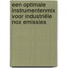 Een optimale instrumentenmix voor industriële NOx emissies door Rosa Uylenburg