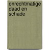 Onrechtmatige daad en schade door Onbekend