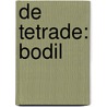 De Tetrade: Bodil door Marieke Dresen