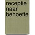 Receptie naar behoefte