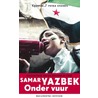 Onder vuur door Samar Yazbek