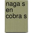 Naga s en cobra s