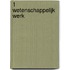 1 Wetenschappelijk Werk