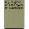 M.J. de Groot en Zoon Rijwiel en Autohandel by P.J.H. de Groot