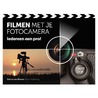 Filmen met je fotocamera door Patrick van Weeren