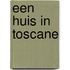 Een huis in Toscane