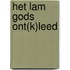 Het lam Gods ont(k)Leed