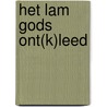 Het lam Gods ont(k)Leed door Christina Currie