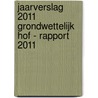 Jaarverslag 2011 grondwettelijk hof - rapport 2011 by Unknown