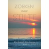 Zoeken naar stilte door Richard Bintanja