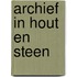 Archief in hout en steen