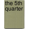 The 5th quarter door Onbekend