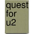 Quest for U2