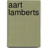 Aart Lamberts door Aart Lamberts