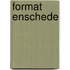 Format Enschede