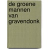De groene mannen van Gravendonk by Philip Ardagh