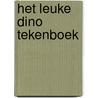 Het leuke Dino tekenboek by Andrew Pinder