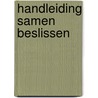 Handleiding samen beslissen door Evelien Joosten