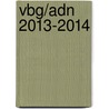 VBG/ADN 2013-2014 door Henk van Oostende