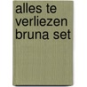 Alles te verliezen Bruna set by Esther Verhoef