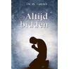 Altijd bidden by W. Harinck