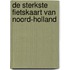 De sterkste fietskaart van Noord-Holland