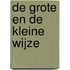 De Grote en de Kleine Wijze