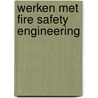 Werken met fire safety engineering door Erik Janse