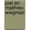 Piet en Matthieu Wiegman door RenéE. Smithuis