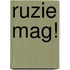 Ruzie mag!