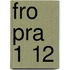 FRO PRA 1 12