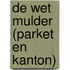 De wet Mulder (parket en kanton)