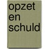 Opzet en schuld
