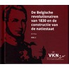 De Belgische revolutionairen van 1830 en de constructie van een natiestaat door Els Witte