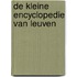 De kleine encyclopedie van Leuven