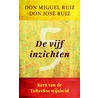 De vijf inzichten (Pakket met 10 x boeken 10 daagse editie) by Don Miguel Ruiz