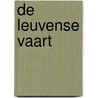 De Leuvense Vaart door A. Cresens