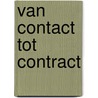 Van contact tot contract by Sven Gondry