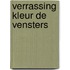 Verrassing kleur de vensters