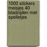 1000 stickers meisjes 40 bladzijden met spelletjes door Onbekend