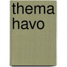Thema havo door Corrie Leemburg