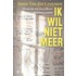 Ik wil niet meer