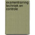 Examentraining techniek en controle
