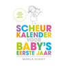 Scheurkalender voor baby's eerste jaar by Marga Schiet