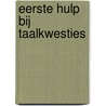 Eerste hulp bij taalkwesties door Marlies Wopereis