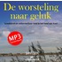 De worsteling naar geluk