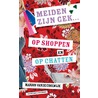Meiden zijn gek? op shoppen en op chatten door Marion van de Coolwijk