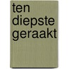 Ten diepste geraakt by Joke van der Ark
