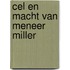 Cel en macht van meneer Miller