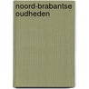 Noord-Brabantse oudheden by C.R. Hermans